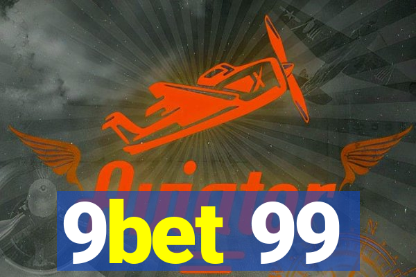 9bet 99